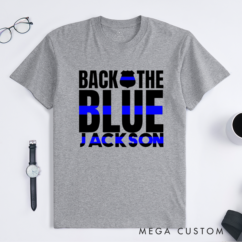 Personalized Back the Blue Bold Typography Police Support Design Gift for Police Officer T-Shirt