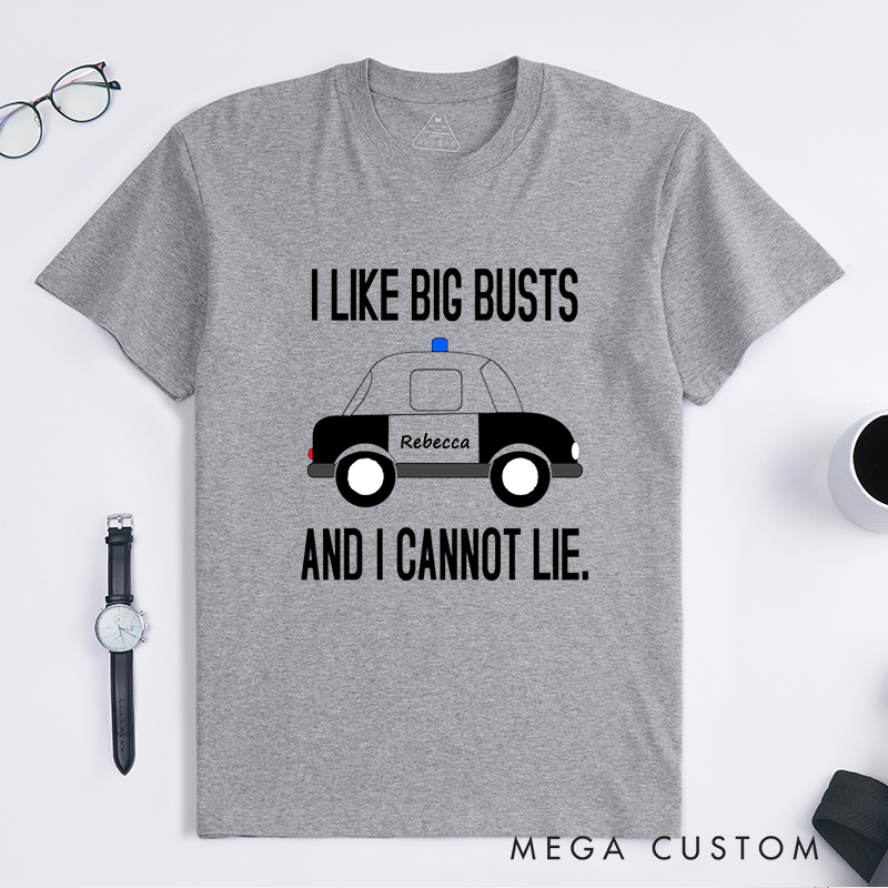 Personalized Police I Like Big Busts Funny Police Humor Cartoon Design Gift for Police Officer T-Shirt
