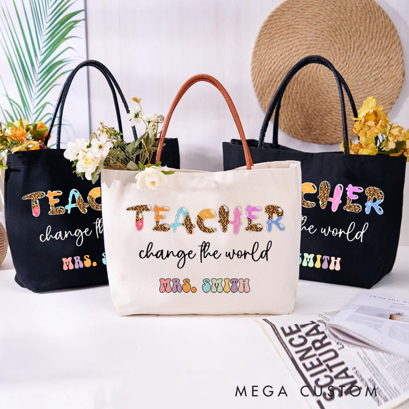 Personalized Teacher Canvas Tote Bag Teacher Change the World Design Appreciation Gift for Teachers