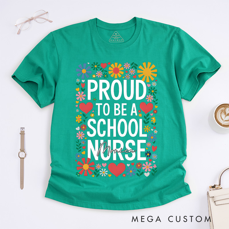 Personalized Nurse T-Shirts Proud to Be a School Nurse Fashion Design T-Shirts