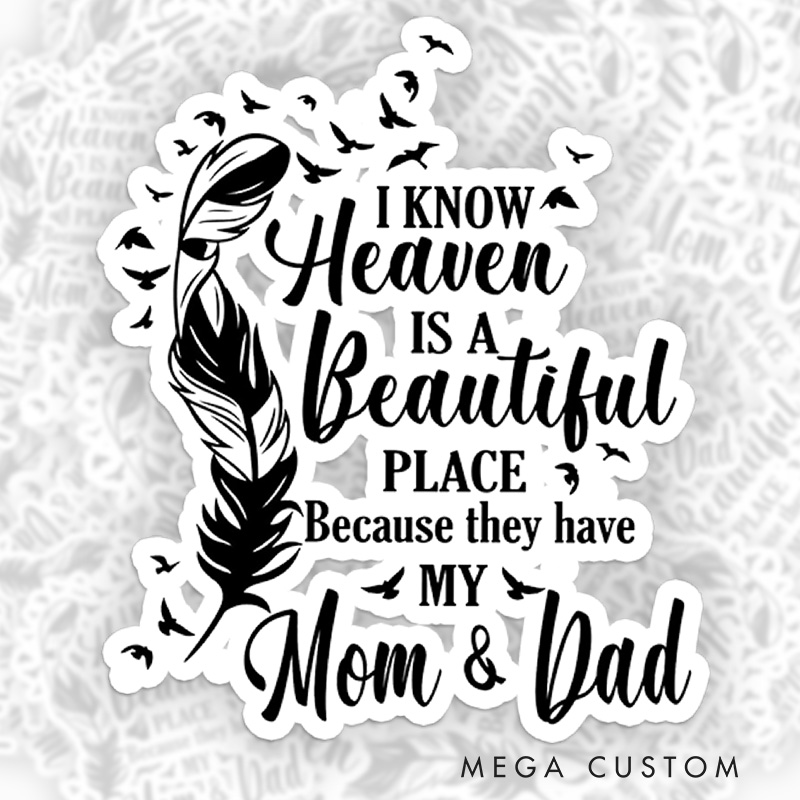 Personalized Heaven Beautiful Place Mom Dad Sticker Feather Birds Sympathy Gift for Loss of Parents Tribute