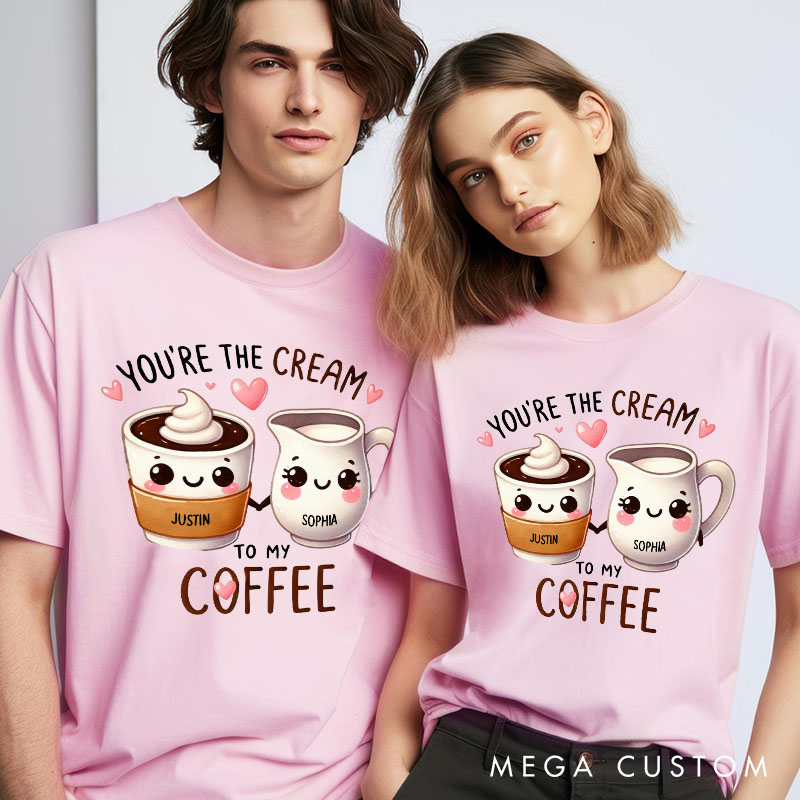 Personalized Couple You're the Cream to My Coffee Matching T-Shirt Valentine's Day T-Shirt for Husband Wife Boyfriend Girlfriend Gift for Hubby Wifey
