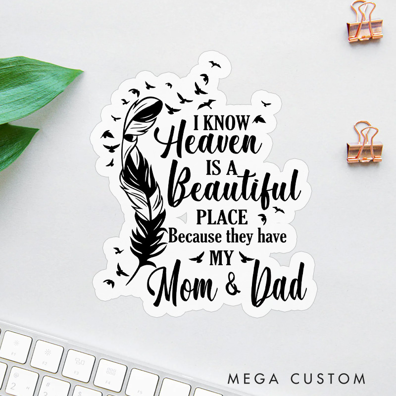 Personalized Heaven Beautiful Place Mom Dad Sticker Feather Birds Sympathy Gift for Loss of Parents Tribute