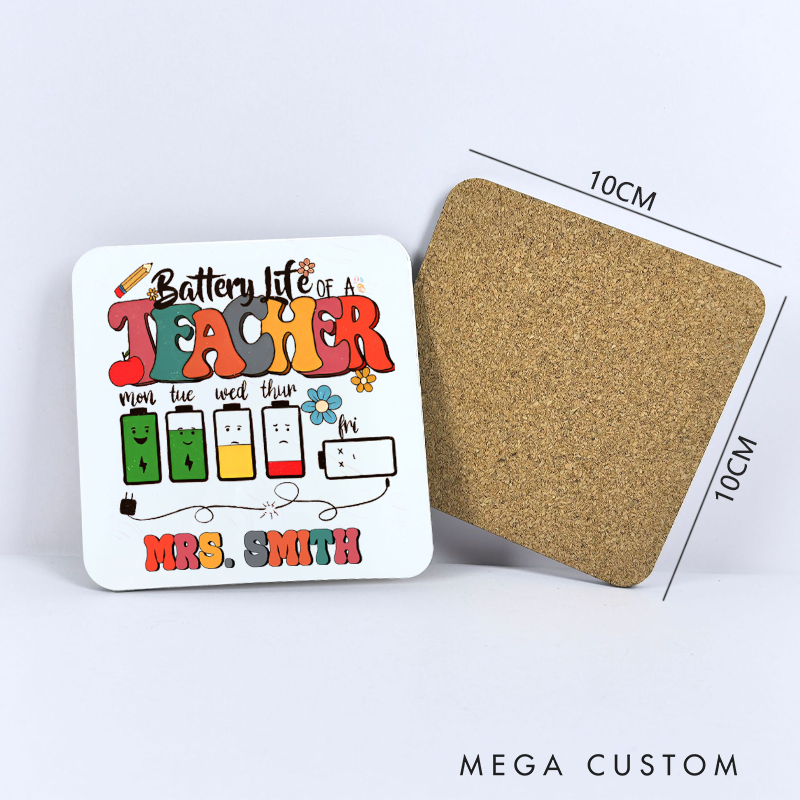 Personalized Coasters for Teachers Battery Life of a Teacher Appreciation Gift for Teachers