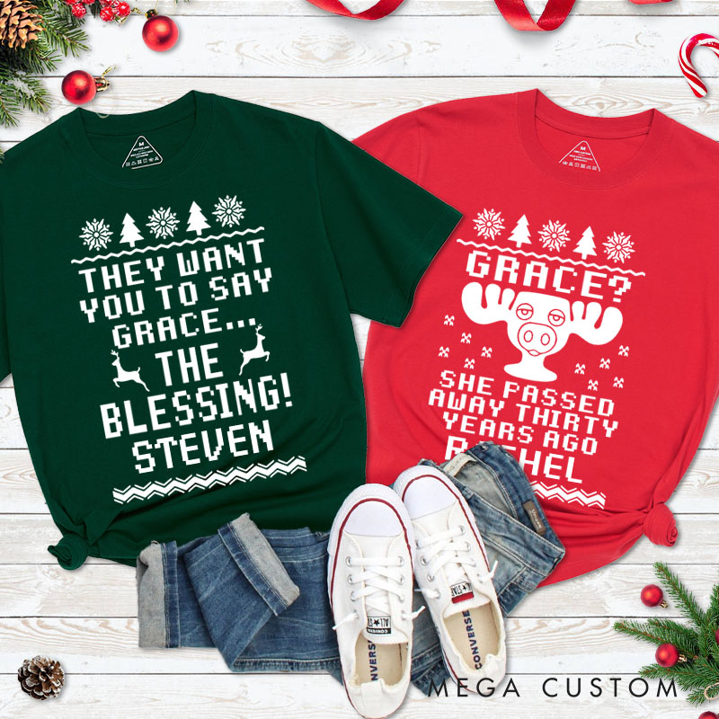Personalized Couple They Want You to Say Grace The Blessing Christmas T-Shirt Couple Xmas Matching T-Shirt for Husband Wife Boyfriend Girlfriend Tees