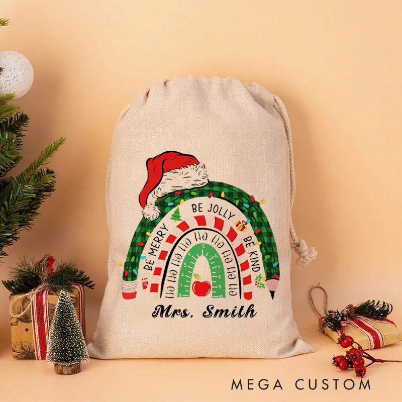 Personalised Christmas Santa Sack for Teachers Custom Be Merry Be Jolly Be Kind Design Sack Christmas Gift
