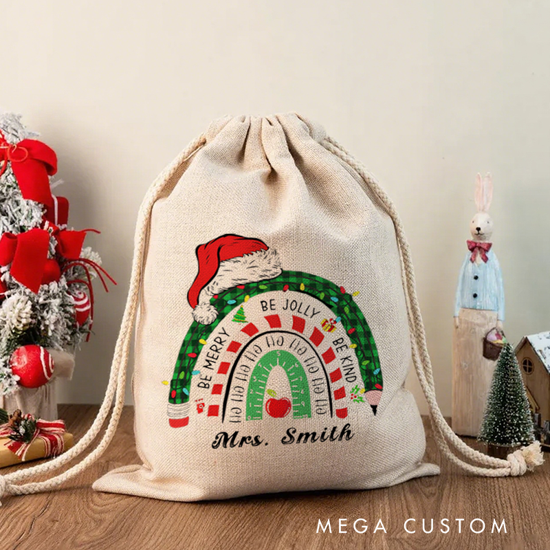 Personalised Christmas Santa Sack for Teachers Custom Be Merry Be Jolly Be Kind Design Sack Christmas Gift