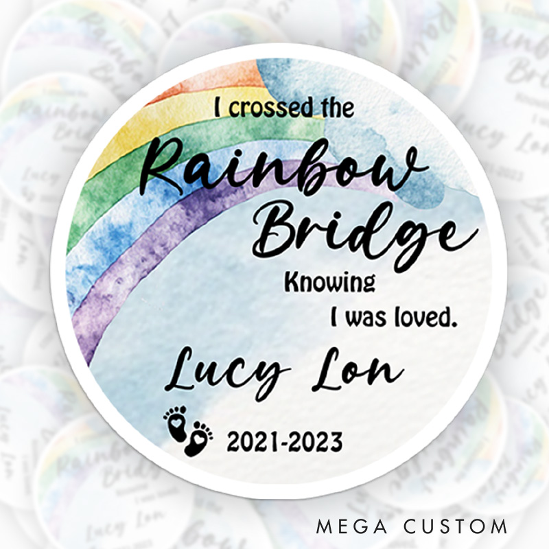 Personalized I Crossed the Rainbow Bridge Knowing I Was Loved Sticker with Custom Name Date Sympathy Gift for Loss of Baby
