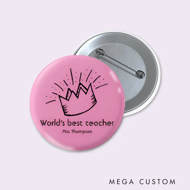 Personalized Teacher Button Pin World's Best Teacher Fun Badge Gift Teacher Appreciation Gift