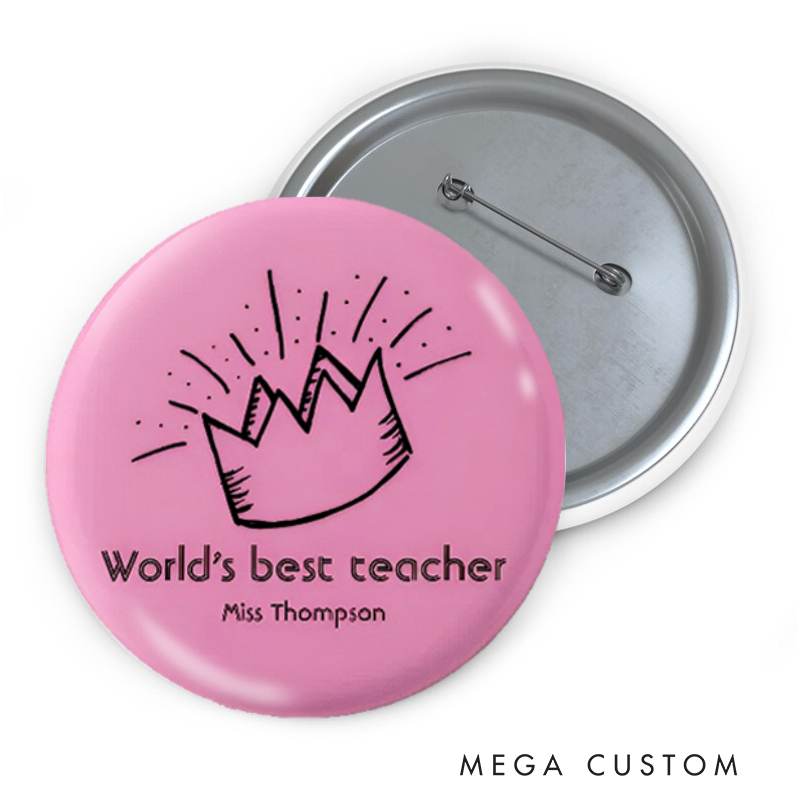 Personalized Teacher Button Pin World's Best Teacher Fun Badge Gift Teacher Appreciation Gift