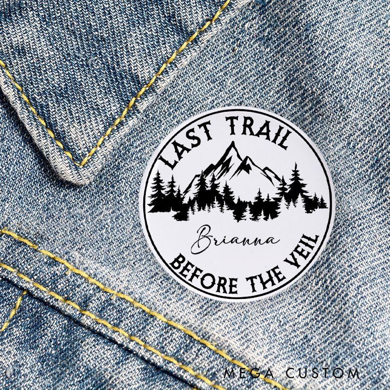 Personalized Last Trail Before the Veil Pin Outdoor Adventure Lovers Pin Badge Gift Camping Lovers Gift