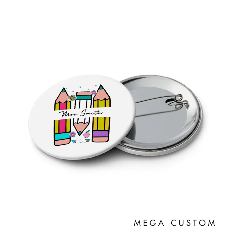 Personalized Teacher Button Pin Flower Pencil Fun Badge Gift Teacher Appreciation Gift