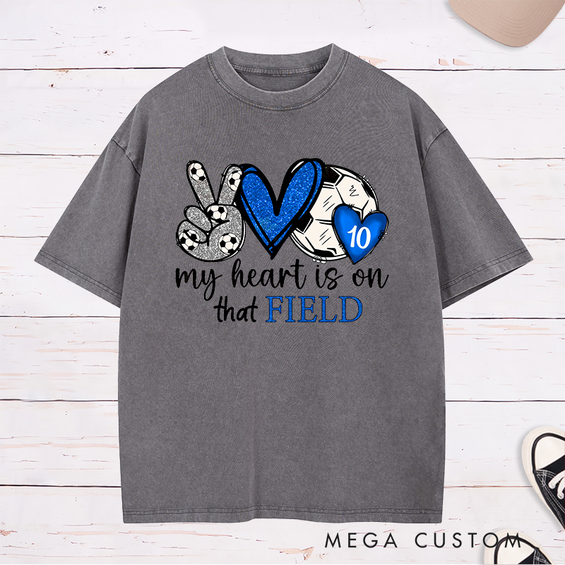 Personalized "My Heart is on That Field" Soccer Washed T-Shirt with Custom Player Number