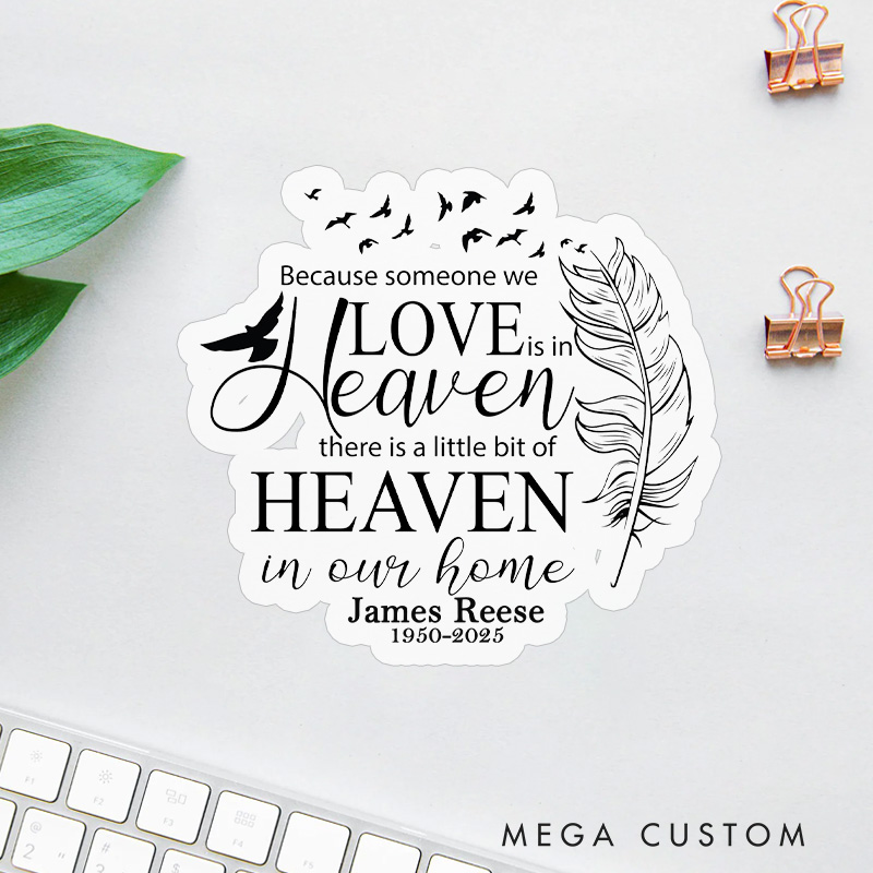 Personalized Heaven In Home Memorial Sticker Feather Birds Sympathy Gift for Loss of Loved One Tribute