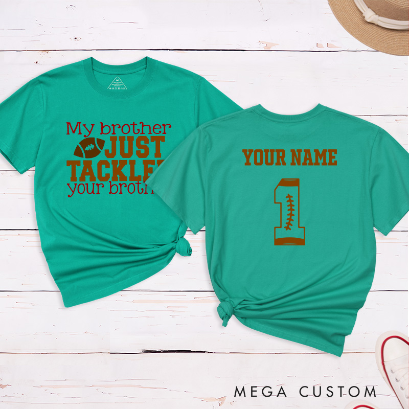 Personalized American Football and Rugby Brother T-Shirts with Custom Name and Number-My Brother Just Tackled Your Brother