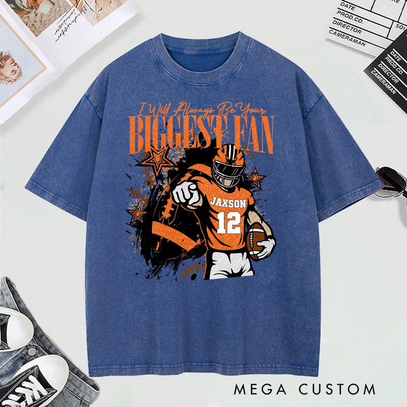 Personalized Football Graphic T Shirt Ill Always Be Your Biggest Fan Design Custom Sports Tee