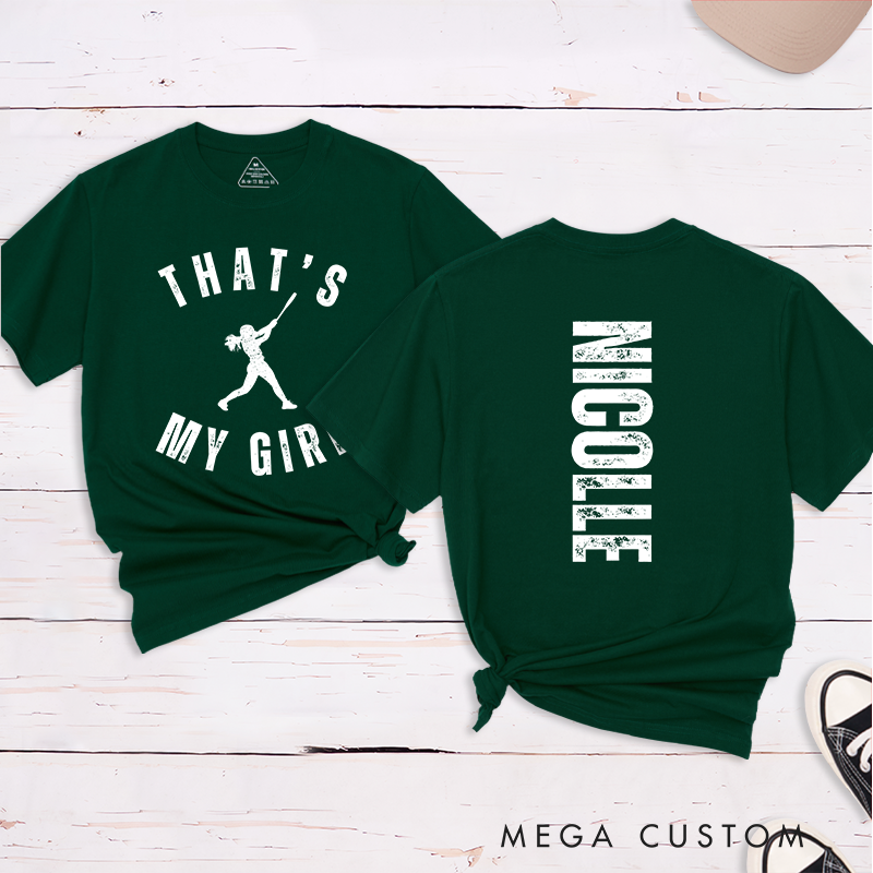 Personalized Softball Supporter T-Shirt Design Featuring "That's My Girl" Text Player Silhouette and Custom Name on the Back
