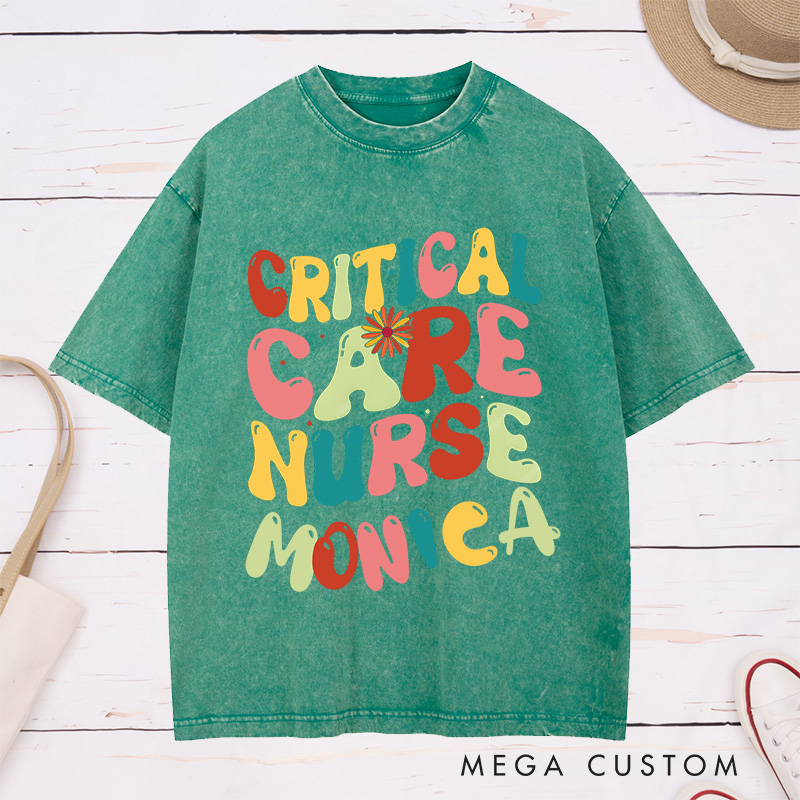 Personalized Nurse Washed T-Shirt Customized Critical Care Nurse Design Washed T-Shirt 