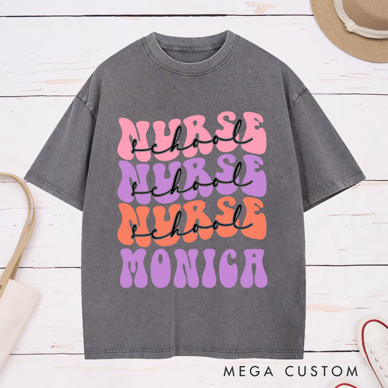 Personalized Nurse Washed T-Shirt Customized Nurse School Design Washed T-Shirt 