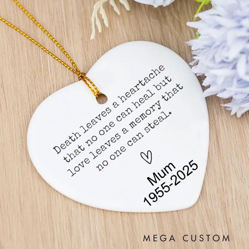Personalized Memorial Ornament for Loss of Loved One Death Leaves a Heartache Sympathy Gift in Loving Memory Family Loss Bereavement Gift 