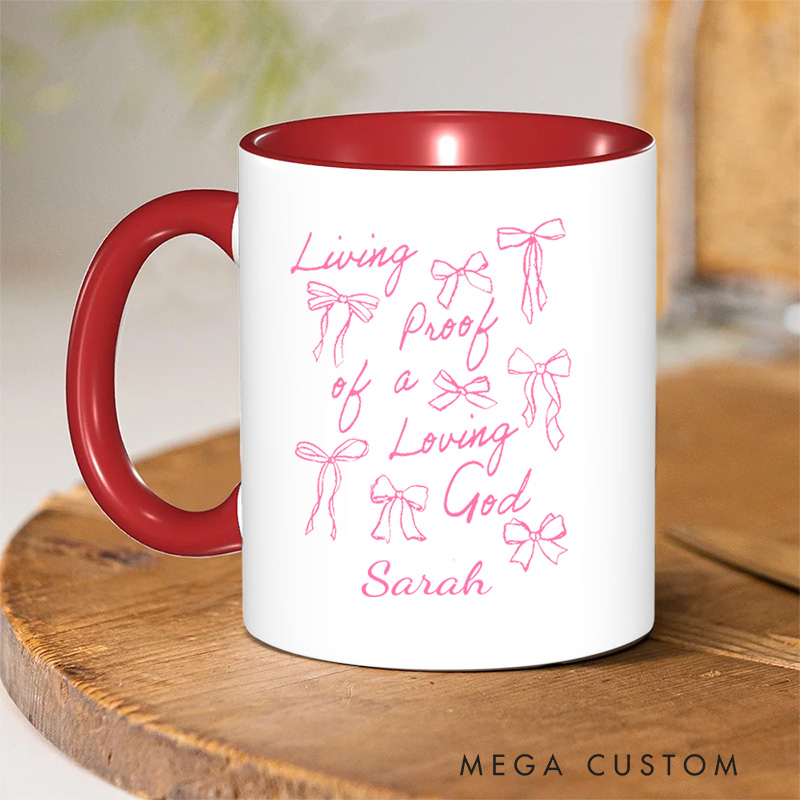 Personalized Living Proof of a Loving God Bible Verse Christian Inner Color Ceramic Mug with Name Religious Gift Birthday Gift for Christian