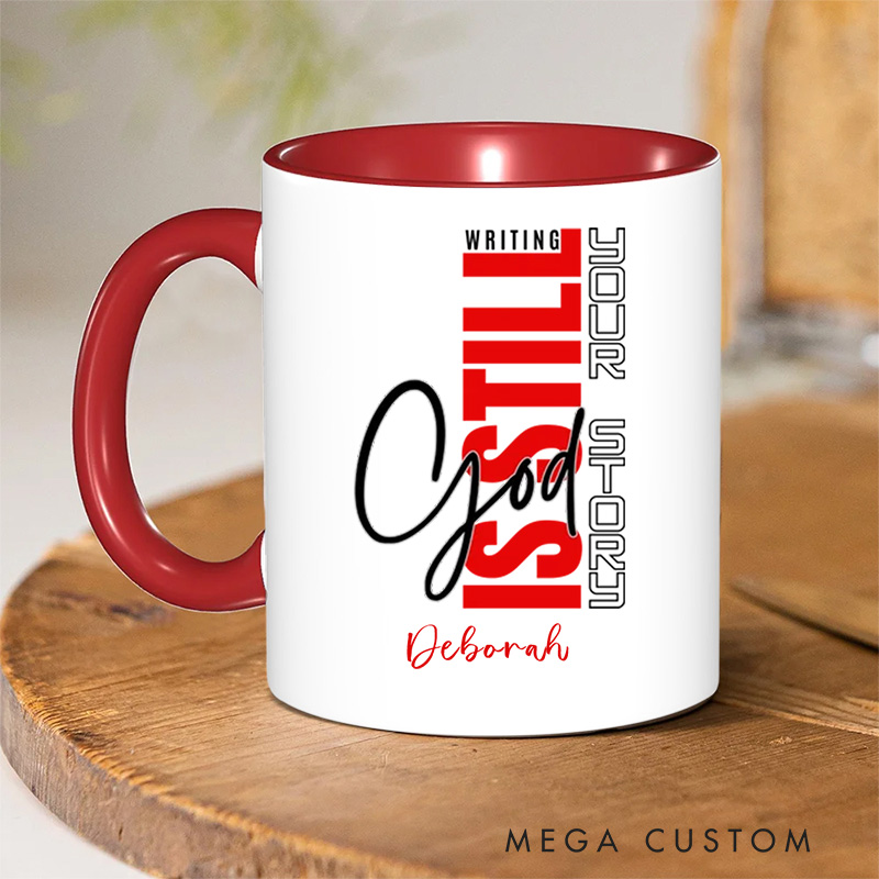 Personalized Christian God Is Still Writing Your Story Coffee Mug with Name Birthday Religious Baptism Gift for Family Friends Christians
