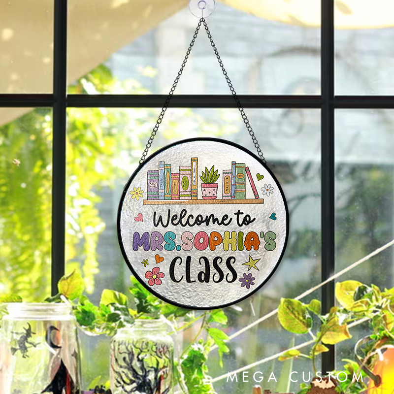 Personalized Teacher Sun Catcher Welcome to My Class Design Custom Glass Plaque for Teachers