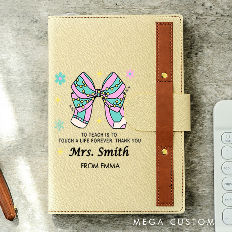 Personalized A5 Lined Notebook with Pen Loop for Teachers to Teach Is to Touch a Life Forever Design Notebook Appreciation Gift for Teachers