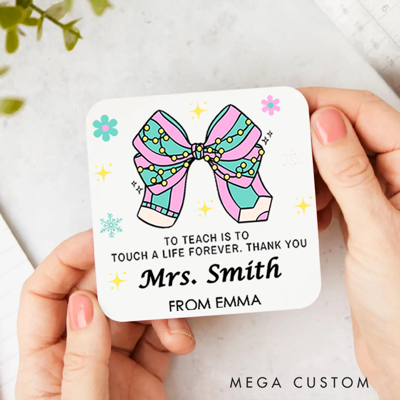 Personalized Coasters for Teachers to Teach Is to Touch a Life Forever Appreciation Gift for Teachers