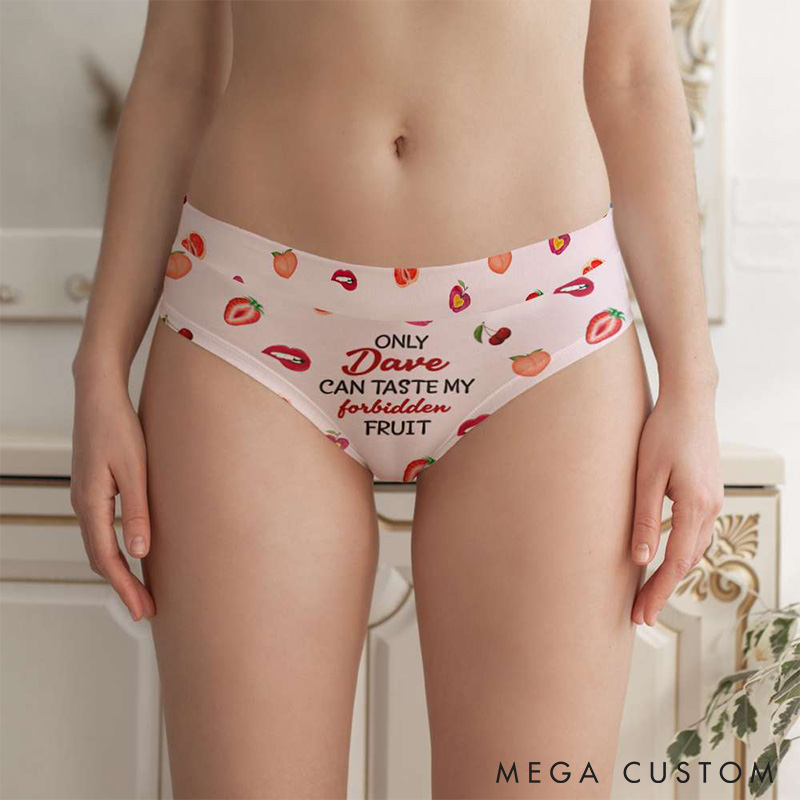 Personalized Women Only He Can Taste My Forbidden Fruit Low-waisted Brief Custom Girlfriend Wife Underwear with Man Name Valentines Day Gift for Her