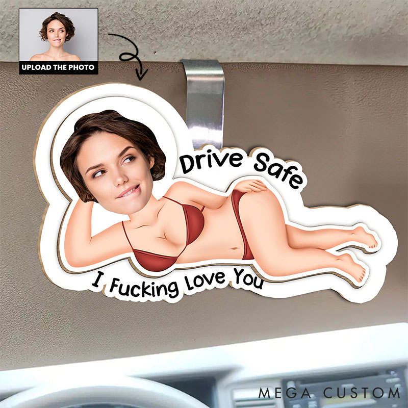 Personalized Couple Photo Drive Safe I F*cking Love You Wooden Car Visor Clip Man Woman Face Portrait Car Visor Clip Valentine's Day Gift for Him Her