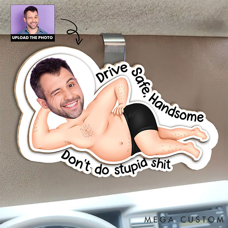 Personalized Couple Photo Drive Safe Don't Do Stupid Sh*t Wooden Car Visor Clip Man Woman Face Portrait Car Visor Clip Valentines Day Gift for Him Her