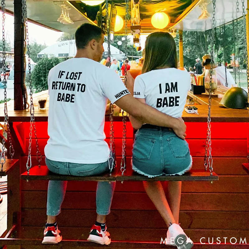 Personalized Couple If Lost Return To Babe and I am Babe  Matching T-Shirts Custom Couple Shirts Tee with Name Anniversary Gift Valentine's Day Gift