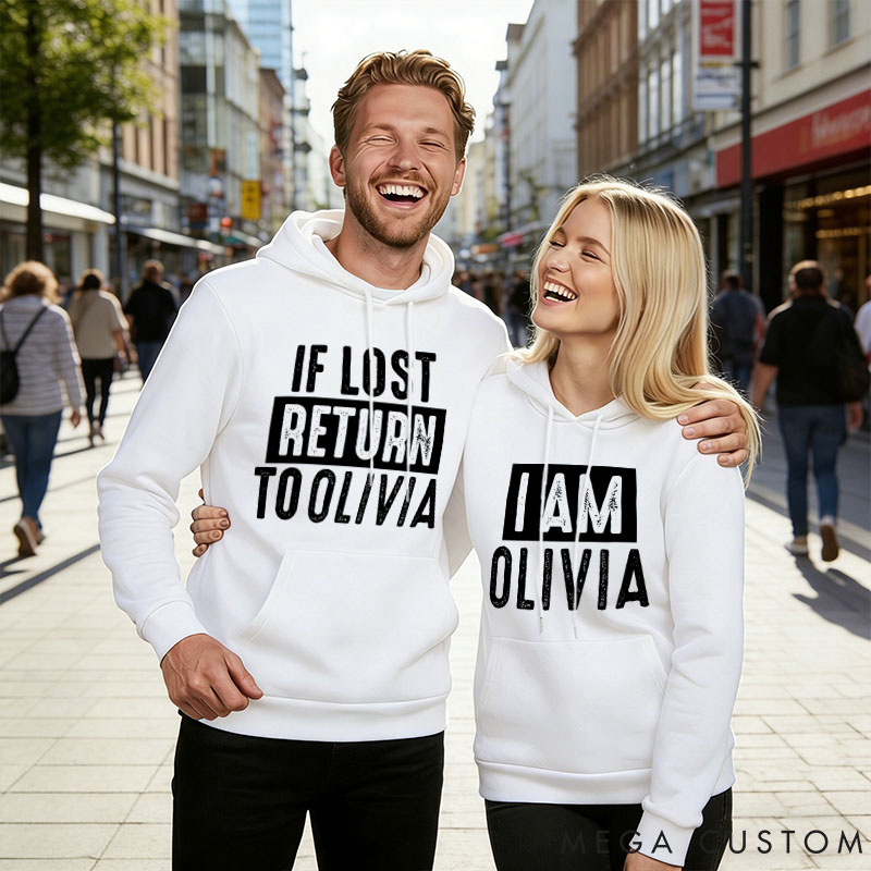 Personalized Couple If Lost Return to Name and I Am Name Hoodie Couple Valentine's Day Sweatshirt for Boyfriend Girlfriend Husband Wife