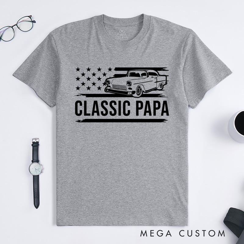 Personalized Grandpa T-Shirt for Fathers Day Gift Classic Papa Shirt I'm a Classic Funny Birthday Shirts Grandfather Gift Birthday Gift Classic Car