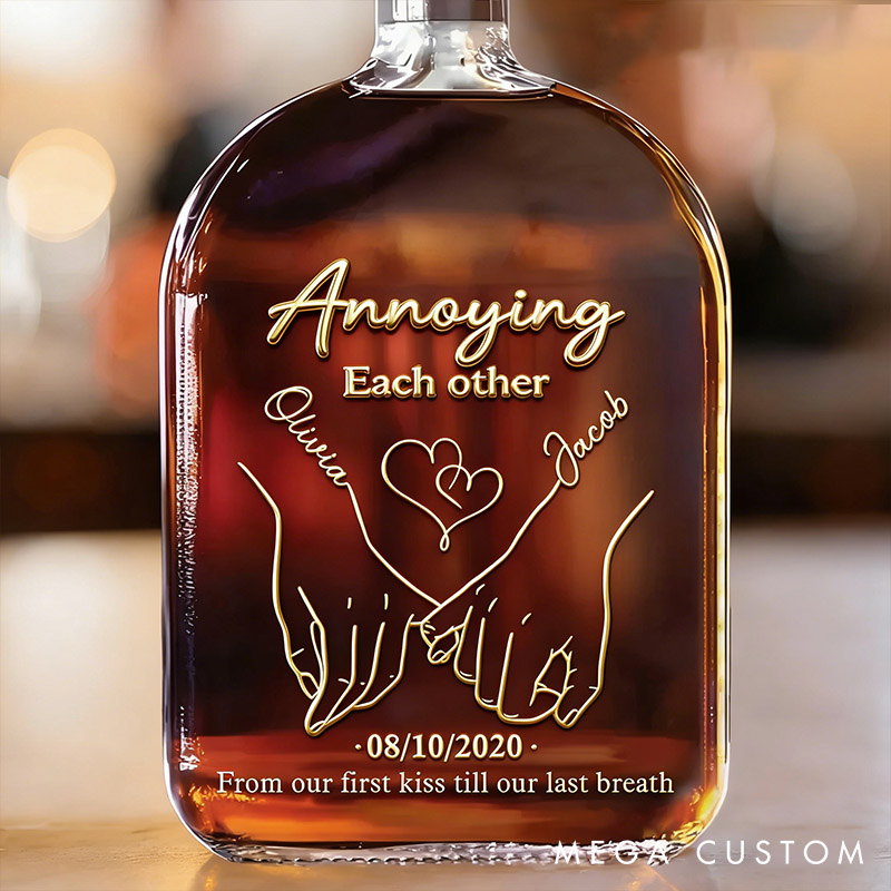 Personalized Couple Together Forever Whiskey Bottle Annoying Each Other Whiskey Bottle 3D Effect Graphic Anniversary Gift for Husband Wife