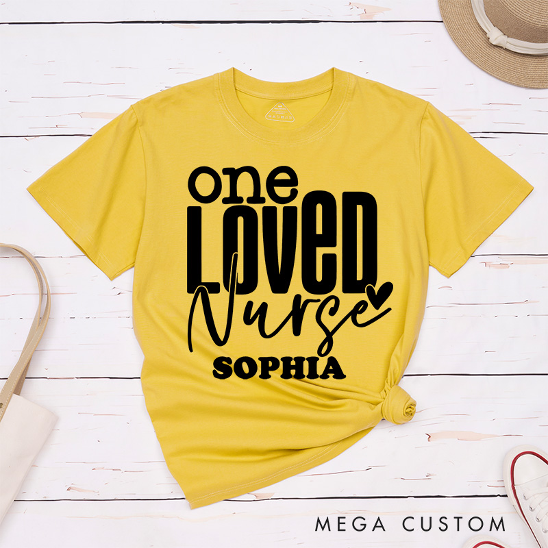 Personalized Nurse T-Shirts One Loved Nurse Fashion Design T-Shirts