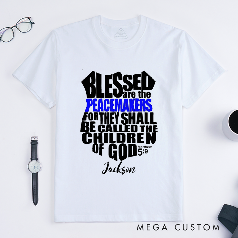 Personalized Blessed Are the Peacemakers Design Gift for Police Officer T-Shirt