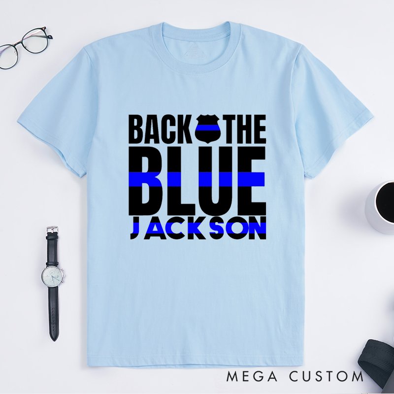Personalized Back the Blue Bold Typography Police Support Design Gift for Police Officer T-Shirt