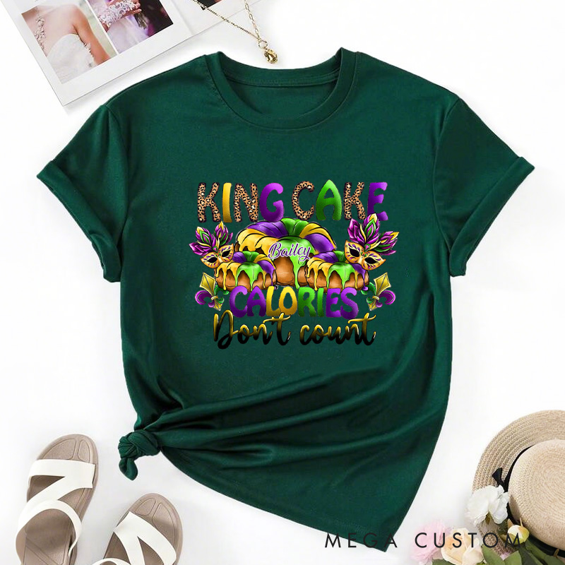 Personalized King Cake Calories Don't Count Classic T-Shirts Donut Coquette Tee with Name Fat Tuesday Shirt for Donut Lover Baker Baking Lover