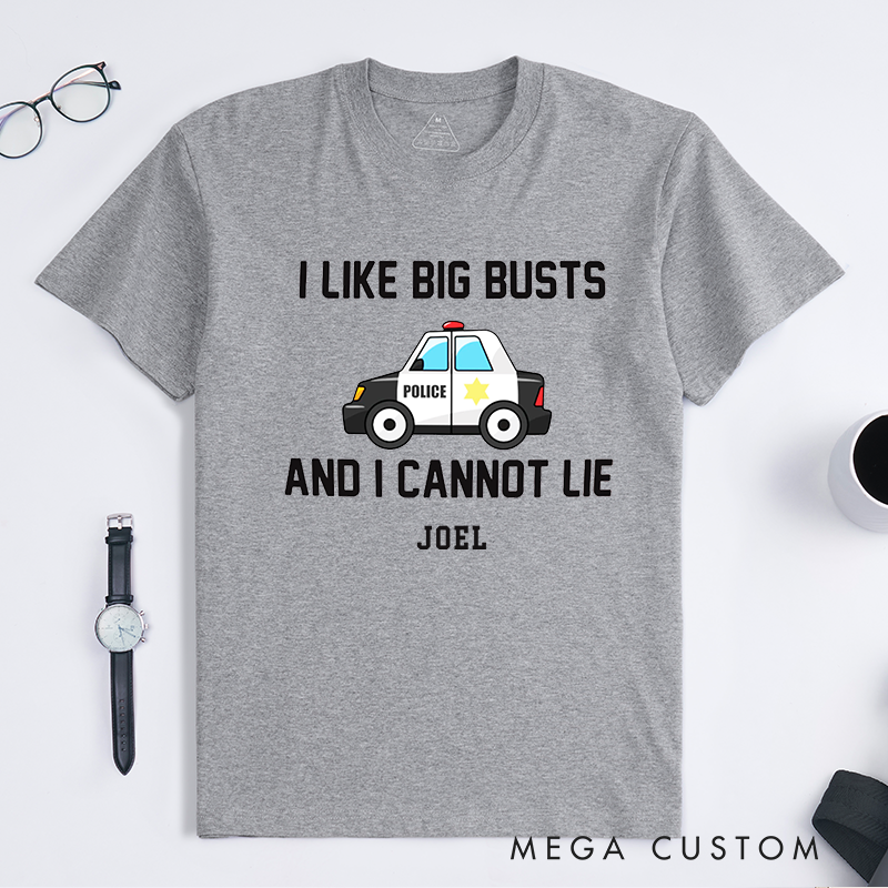 Personalized Police I Like Big Busts Funny Police Humor Cartoon Graphic Design Gift for Police Officer T-Shirt