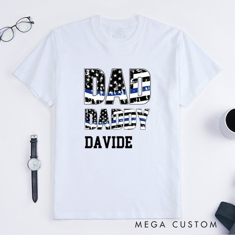 Personalized Police Dad Daddy Thin Blue Line Custom Design Gift for Police Officer T-Shirt