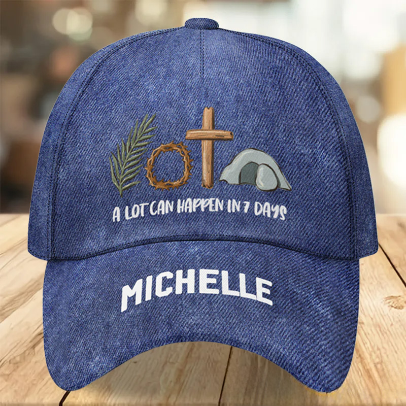 Personalized a Lot can Happen in 7 Days Classic Cap with Custom Name Baseball Cap Religious Gift Christian Easter Gift 