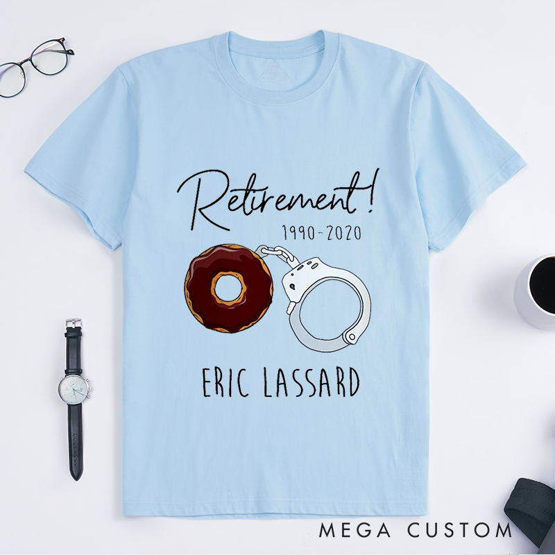 Personalized Retired Police Retirement Donut & Handcuff Custom Design Gift for Police Officer T-Shirt