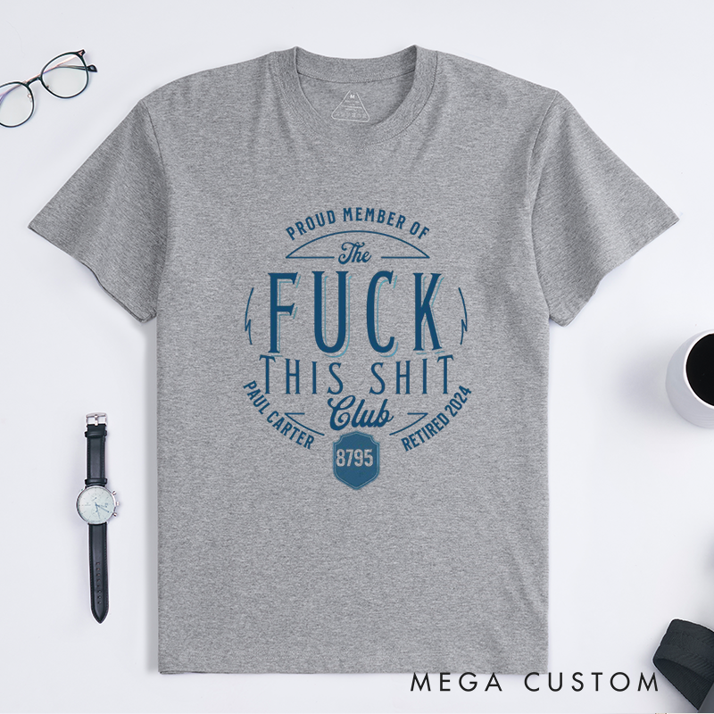 Personalized Humorous Retirement T-Shirt with Bold Typography and Customizable Elements Design Gift for Police Officer T-Shirt