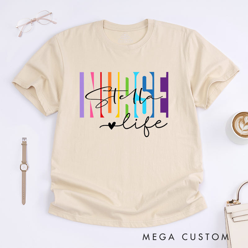 Personalized Colorful Nurse T-Shirt with Bold Typography and Steth Life Design Gift for Nurse