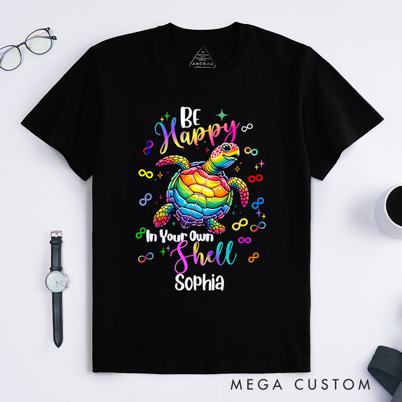 Personalized Be Happy In Your Own Shell Turtle Autism T-shirt Autism Awareness Gift