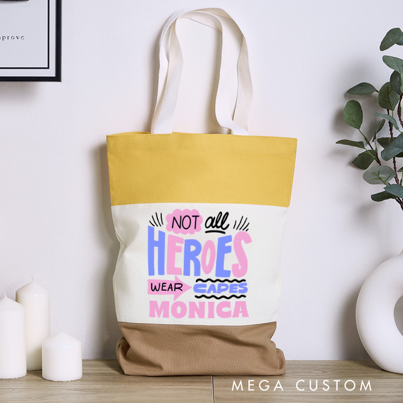 Personalized Nurse Tri Color Canvas Tote Bag Custom Not All Heroes Wear Capes Design Tote Bag Nurse Application Week Gift