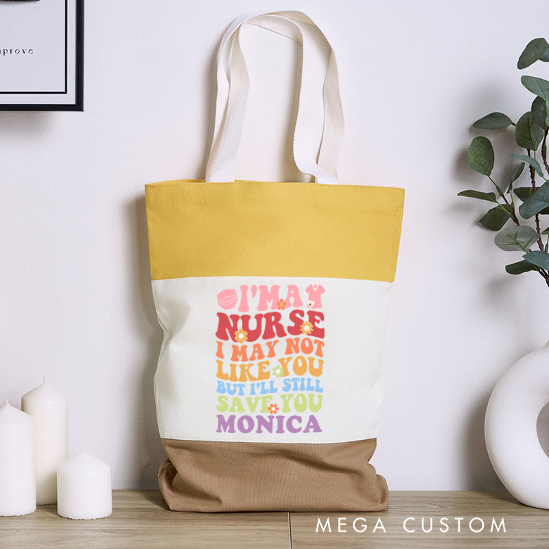 Personalized Nurse Tri Color Canvas Tote Bag Custom I'm a Nurse I'll Still Save You Design Tote Bag Nurse Application Week Gift