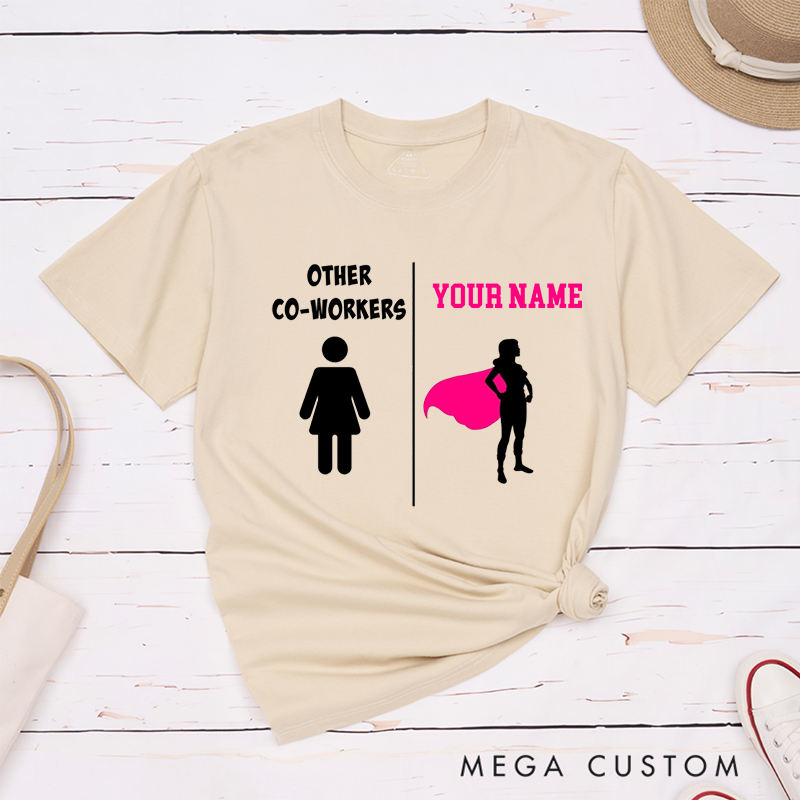 Personalized "Other Coworkers vs. You" T-Shirt – Funny Custom Superhero Design T-Shirt